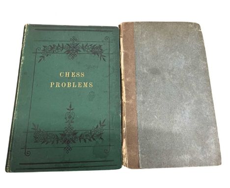 CHESS INTEREST: 2 titles: C R BAXTER: CHESS PROBLEMS, Dundee, Winter, Duncan and Co, 1883, First edition, with ALS from autho