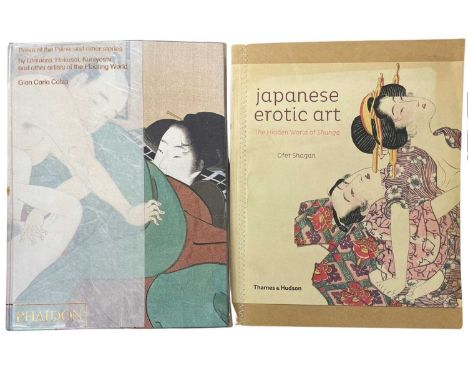 JAPANESE EROTICA: 2 titles: OFER SHAGAN: JAPANESE EROTIC ART - THE HIDDEN WORLS OF SHUNGA, London, Thames and Hudson, 2013; G