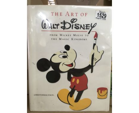 The Art of Walt Disney, from Mickey Mouse to the magic Kingdoms by Christopher Finch and Harry N Abrams, Inc, 1973 edition bo
