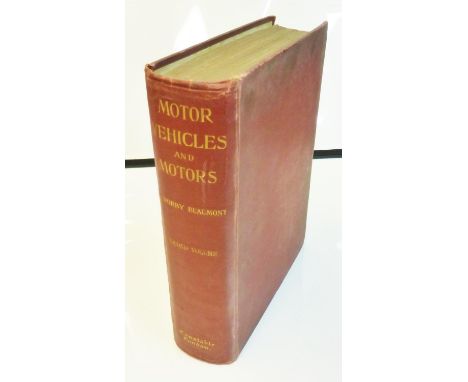 Motor Vehicles and Motors by Worby Beaumont. Published in London by Archibald Constable &amp; Company Ltd. This is Volume 2, 