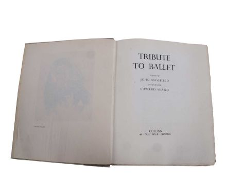 JOHN MASEFIELD AND EDWARD SEAGO: TRIBUTE TO BALLET, London, Collins, 1938, First edition.Limited edition, number 5/100 (only 