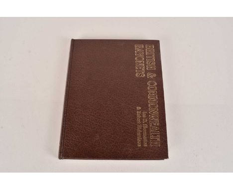 British & Commonwealth Bayonets by Ian.D Skennerton and Robert Richardson, (BCB) Signed Limited Edition, 199/300, First Editi