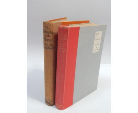 Lt. Col S.G. Goldsmidt.  The fellowship of the Horse, first edition, 8vo, cloth published by County Life Ltd 1930, and Jelf (
