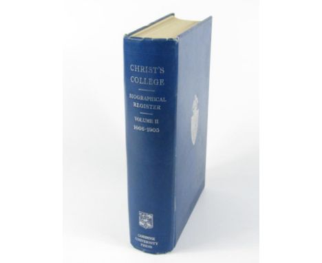 Biographical Register of Christ's College 1505-1905 and of the Earlier Foundation, God's House 1448-1505, vol II, 1666-1905, 