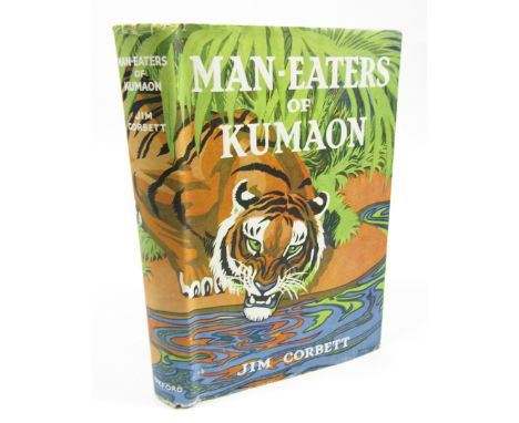 Corbett (Jim), Man-Eaters of Kumaon, FIRST UK ILLUSTRATED EDITION INSCRIBED, publisher's cloth, dust jacket, slight edge wear