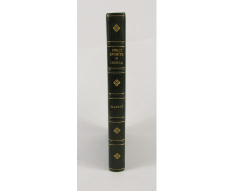 Elliott (J.G., Maj-Gen). Field Sports in India 1800-1947, FIRST EDITION plates, fine green crushed morocco-backed cloth, g.e.