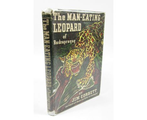 Corbett (Jim). The Man-Eating Leopard of Rudraprayag, FIRST INDIAN EDITION INSCRIBED, publisher's cloth, dust jacket, edge we