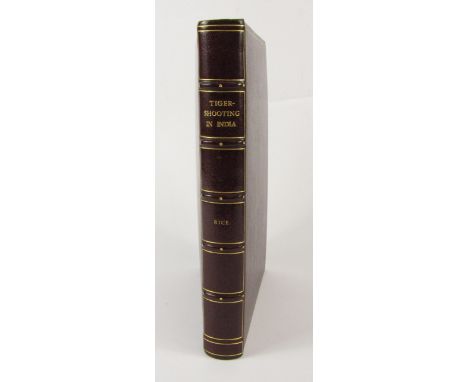 Rice (William). Tiger-Shooting in India, FIRST EDITION, 12 chromolithographed plates, some light foxing to plates, tissue gua