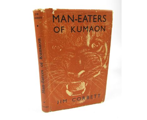 Corbett (Jim). Man-Eaters of Kumaon, FIRST UK EDITION SIGNED, publisher's cloth, dust jacket, edge wear, some loss to spine e