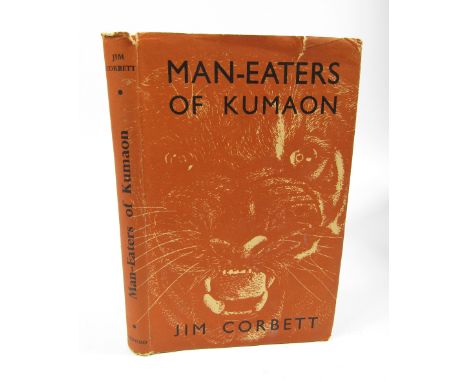 Corbett (Jim). Man-Eaters of Kumaon, FIRST UK EDITION INSCRIBED, publisher's cloth, dust jacket, slight edge wear, some sligh