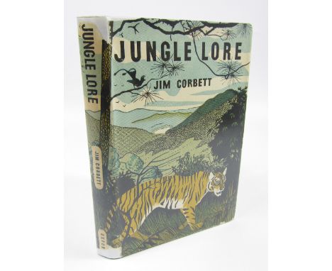 Corbett (Jim). Jungle Lore, FIRST UK EDITION INSCRIBED, publisher's cloth, dust jacket, edge wear, some loss to spine ends, 8
