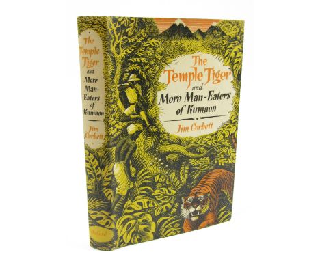 Corbett (Jim). The Temple Tiger and More Man-Eaters of Kumaon, FIRST UK EDITION INSCRIBED, publisher's cloth, dust jacket, 8v