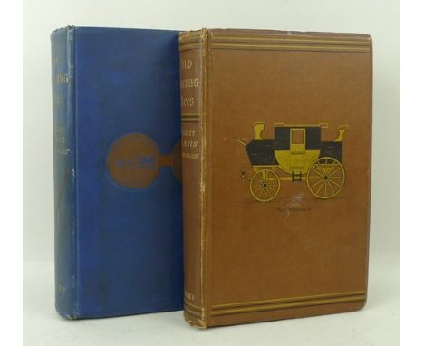 Stanley Harris; Old Coaching Days, first edition, 8vo, decorated brown cloth, and The Coaching Age, first edition, 8vo, blue 