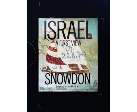 Israel A First View hardback book by Snowden, signed by author, dedicated to BOB and Mary (Holness). Published 1986 Weidenfel