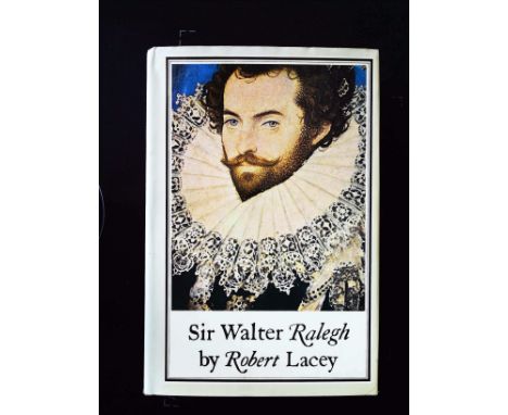 Sir Walter Raleigh hardback book by Robert Lacey, signed by author, dedicated to Bob. Published 1973 Weidenfeld And Nicolson 