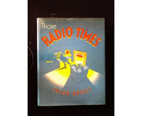 Those Radio Times hardback book by Susan Briggs, signed by author. Published 1981 Weidenfeld and Nicolson 1st edition ISBN 0 