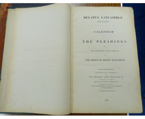Ducatus Lancastriae. &nbsp;4 various vols. Folio. Poor cond. 1820's/1830's.