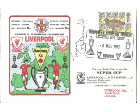Liverpool V Hamburg 1977 Dawn First Day Cover Signed By Terry Mcdermott. Good condition. All autographs come with a Certifica