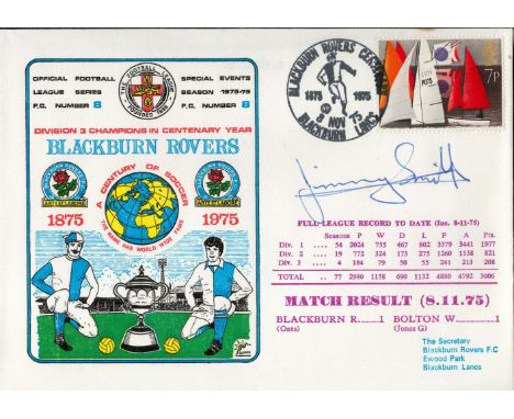 Blackburn Rovers V Bolton Wanderers 1975 Dawn First Day Cover Signed By Jim Smith. Good condition. All autographs come with a