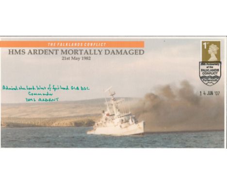 Admiral Alan West, Baron West of Spithead signed The Falklands Conflict HMS Ardent Mortally Damaged 21st May 1982 FDC PM 25th