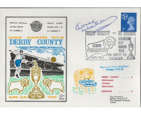 Derby County V Benfica 1972 Dawn First Day Cover Signed By Dave Mackay. Good condition. All autographs come with a Certificat