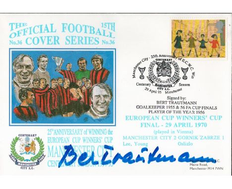 Manchester City Cup Winners Cup Anniversary 1995 Dawn First Day Cover Signed By Bert Trautmann. Good condition. All autograph