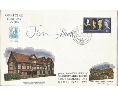Jeremy Brett, actor signed First Day Cover, postmarked April 23rd, 1964, the 400th anniversary of Shakespeares birth. Good co