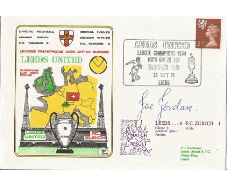 Leeds United V Fc Zurich 1974 Dawn First Day Cover Signed By Joe Jordan. Good condition. All autographs come with a Certifica