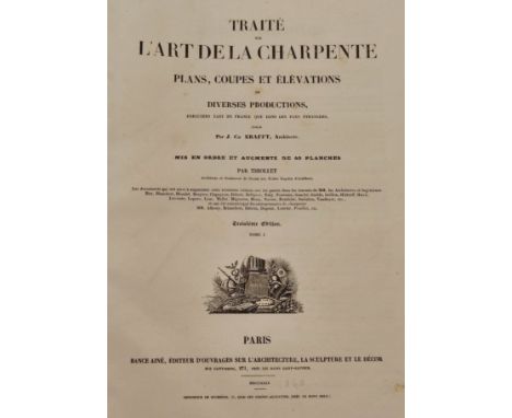 Krafft (Jean-Charles). Traité sur l'art de la charpente, plans, coupes et élévations de diverses productions exécutées tant e