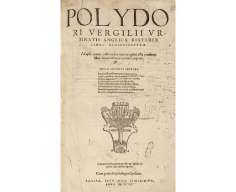 Vergil (Polydore). Polydori Vergilii Urbinatis Anglicae Historiae libri vigintiseptem. Ab ipso autore postremu?m iam recognit