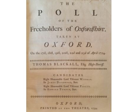 Blackall (Thomas). The Poll of the Freeholders of Oxfordshire, on the 17th, 18th, 19th, 20th, 22d and 23d of April 1754. Cand
