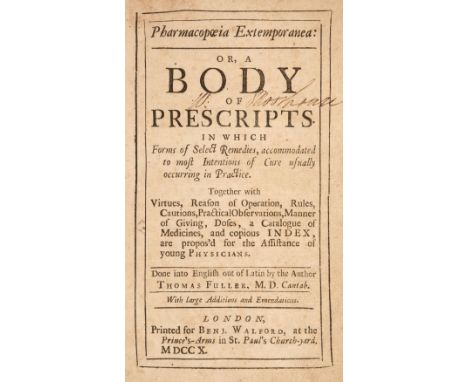 Fuller (Thomas). Pharmacopoeia Extemporanea: or, a body of Prescripts in which Forms of Select Remedies, accommodated to most