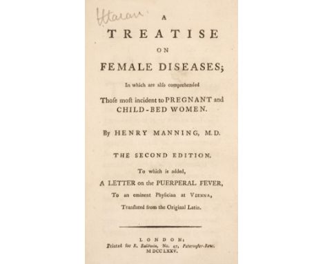 Manning (Henry). A Treatise on Female Diseases; in which are also comprehended those most incident to pregnant and child-bed 