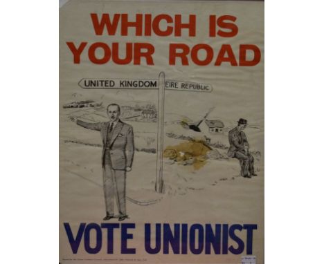 AN OLD FRAMED POSTER, 'Vote Unionists', with DeValera seated on a bank by a sign post directing towards the Irish Republic an