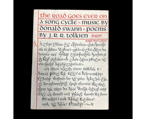 The Road Goes Ever On, A Song Cycle by J. R. R. Tolkein - First Edition. With dust jacket. Decorated with Elvish script throu