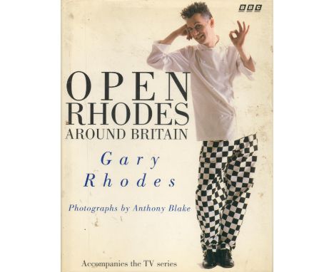 Open Rhodes Around Britain by Gary Rhodes 1996 First Edition Hardback Book with 288 pages published by BBC Books some ageing 