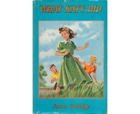 What Katy Did by Susan Coolidge date and edition unknown Hardback Book with a dedication on the first page dated 1951 with 27