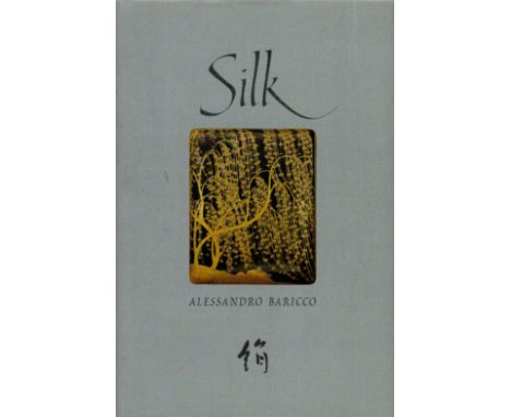 Silk by Alessandro Baricco translated by Guido Waldman 1997 First UK Edition Hardback Book with 91 pages published by The Har