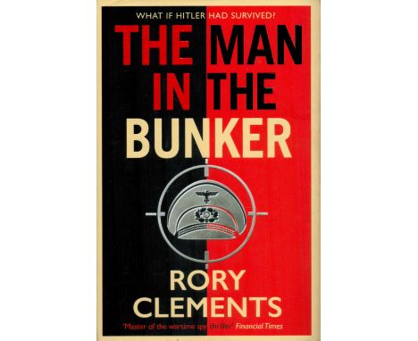 The Man in The Bunker by Rory Clements 2022 First Edition Hardback Book with 476 pages published by Zaffre some ageing good c