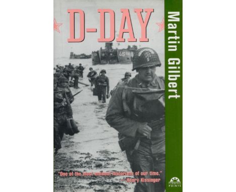 D-day by Martin Gilbert 2004 First Edition Hardback Book with 220 pages published by john Wiley and Sons Inc some ageing good