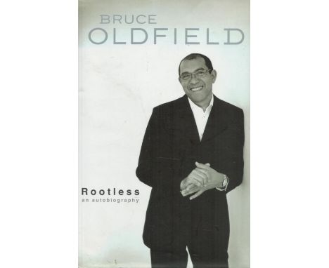 Rootless An Autobiography by Bruce Oldfield 2004 First Edition Hardback Book with 364 pages published by Hutchinson some agei