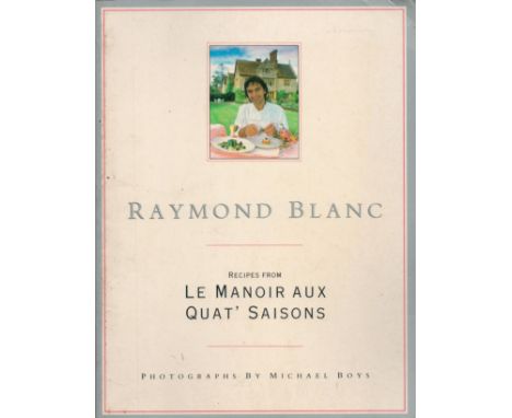 Recipes from Le Manoir Aux Quat' Saisons by Raymond Blanc 1990 First UK Paperback Edition Softback Book with 280 pages publis