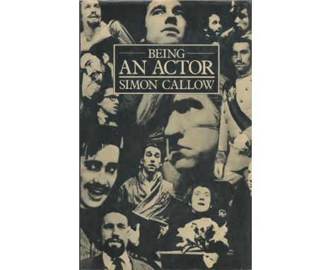 Being an Actor by Simon Callow 1984 First Edition Hardback Book with 190 pages published by Methuen London Ltd some ageing go