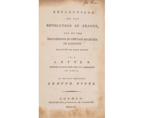 NO RESERVE Burke (Edmund) Reflections on the Revolution in France, second edition, first impression, occasional light margina