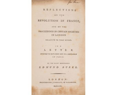 NO RESERVE Burke (Edmund) Reflections on the Revolution in France, second edition, first impression, occasional light margina