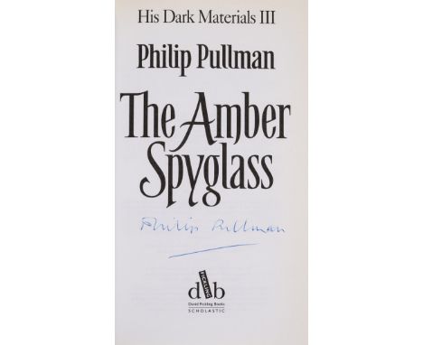 Pullman (Philip) The Amber Spyglass, first edition, signed by the author on title, original boards, dust-jacket, fine, 8vo, 2