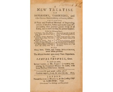 Husbandry.- Trowell (Samuel) A New Treatise of Husbandry, Gardening, and other Matters relating to Rural Affairs, contemporar