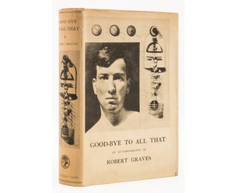 Graves (Robert) Good-Bye to All That, first edition, second issue, with poem excised from pp.341-343 and errata present, plat