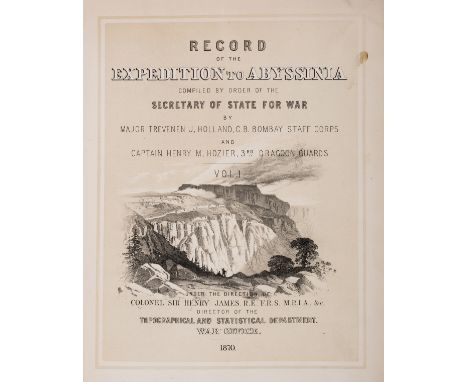 Africa.- Holland (Major Trevenen J.) &amp; Captain Henry M. Hozier. Record of the Expedition to Abyssinia compiled by Order o