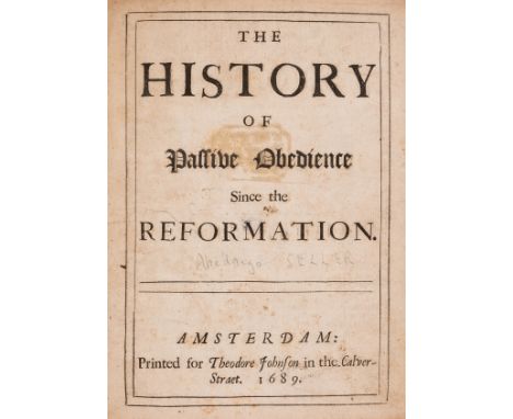 NO RESERVE Glorious Revolution.- [Seller (Abednego)] The History of Passive Obedience since the Reformation, ex-library with 